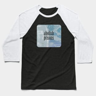 abolish prisons Baseball T-Shirt